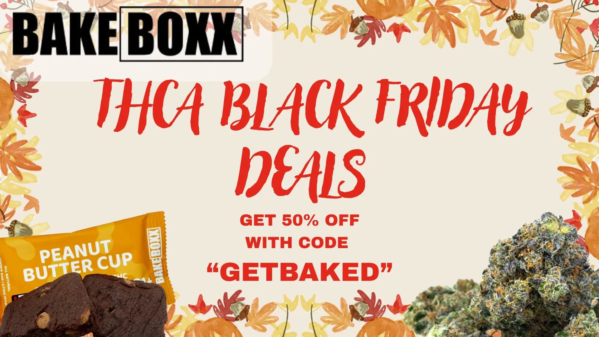 THCA Black Friday Sale - Save on orders with 50% coupon - BakeBoxx blog article